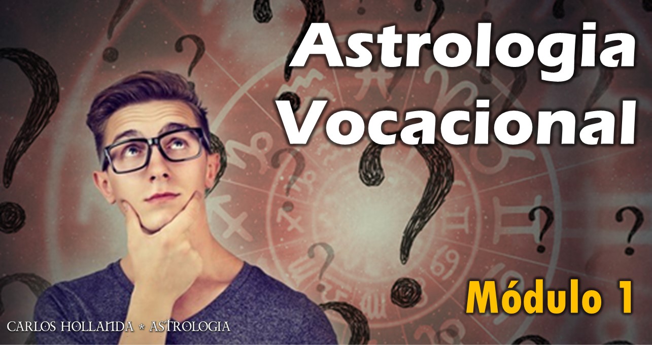 Astrologia Vocacional | Módulo 1
